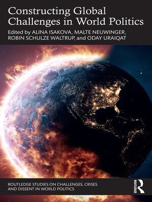 cover image of Constructing Global Challenges in World Politics